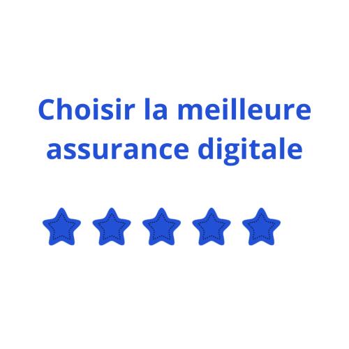 Choisir La Meilleure Assurance Digitale