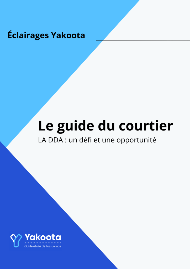 Guide Yakoota Du Courtier choisir assurance DDA